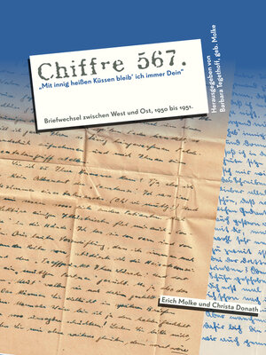 cover image of Chiffre 567 "Mit innig heißen Küssen bleib' ich immer Dein"